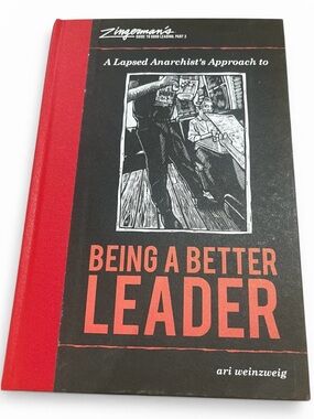 Being a Better Leader – Ari Weinzweig | Zingerman’s Leadership Book
